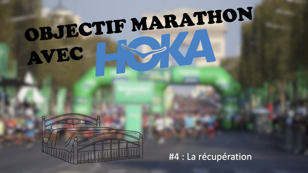 Objectif marathon avec HOKA #4 : La récupération sur marathon