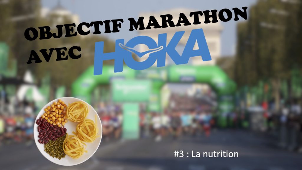 Objectif marathon avec HOKA #3 : La nutrition sur marathon